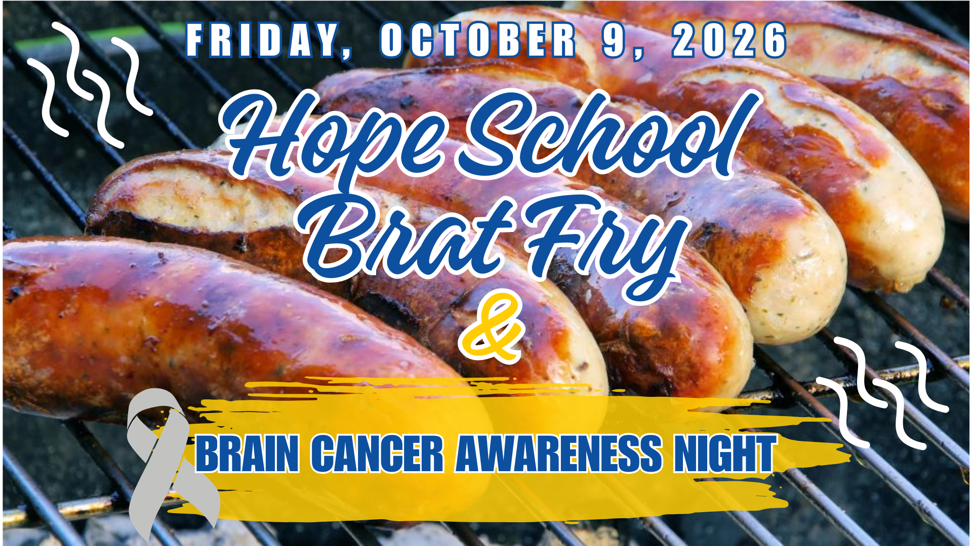 Hope School Brat Fry & Brain Cancer Awareness Night: October 9