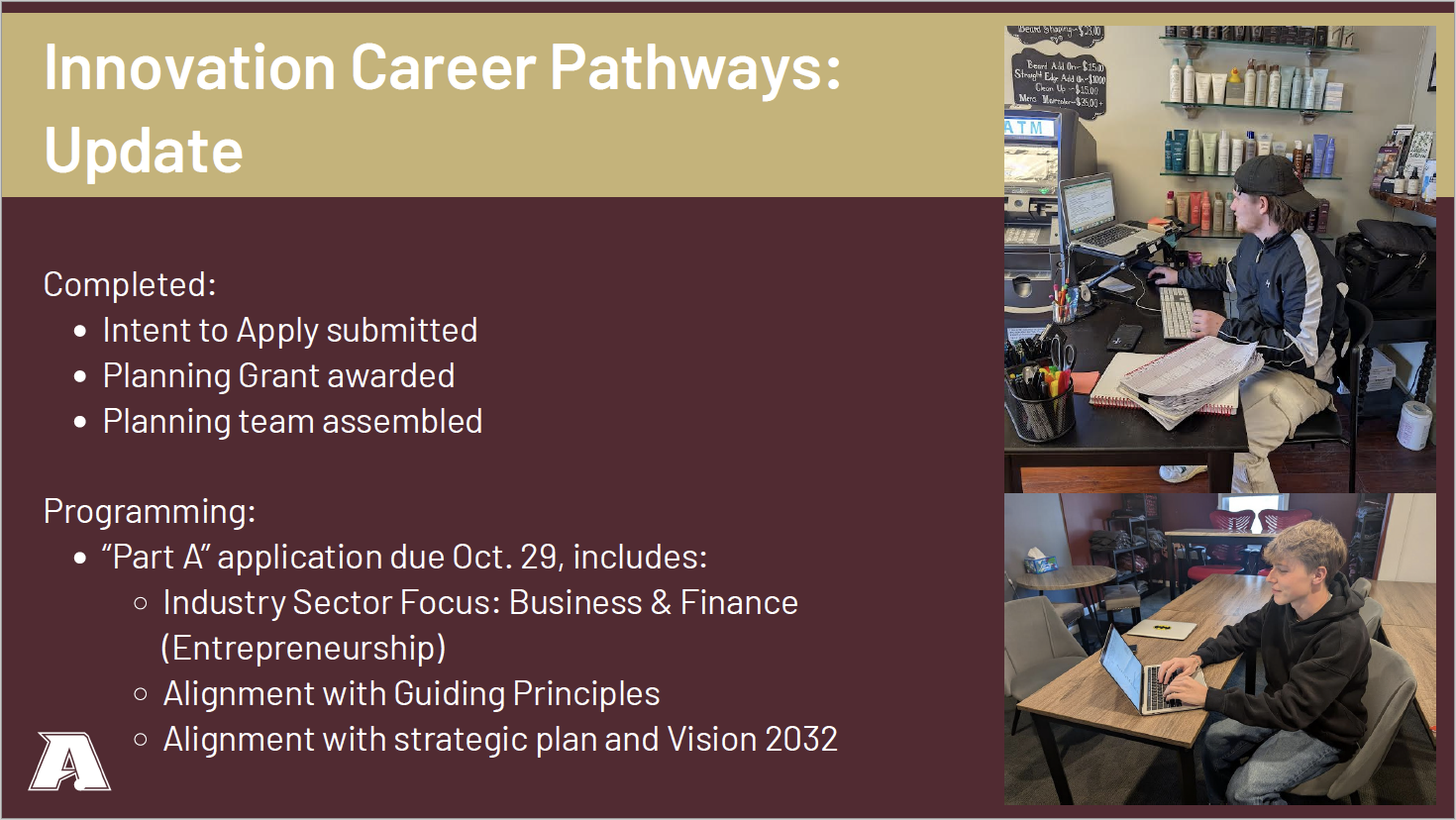 A presentation slide titled "Innovation Career Pathways: Update" listing completed milestones and upcoming programming details, alongside two photos of students working on laptops.