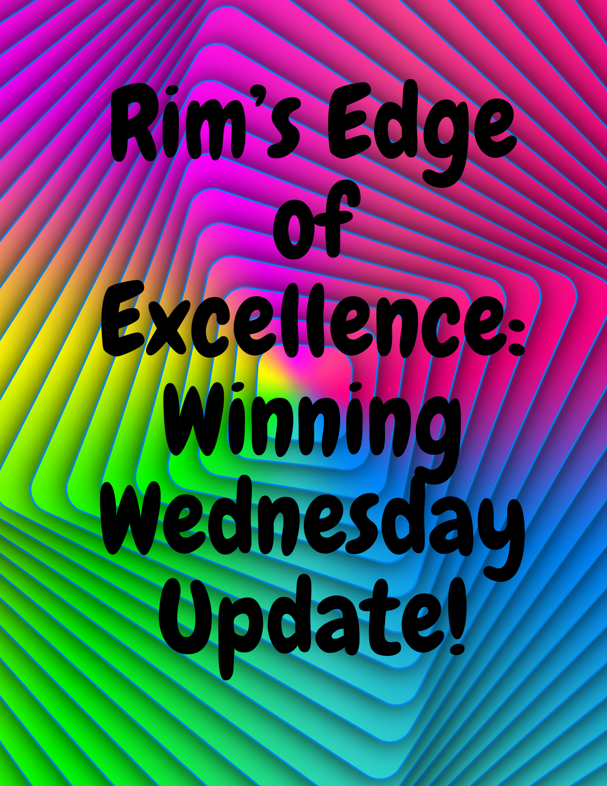 Rim's Edge of Excellence Winning Updates!