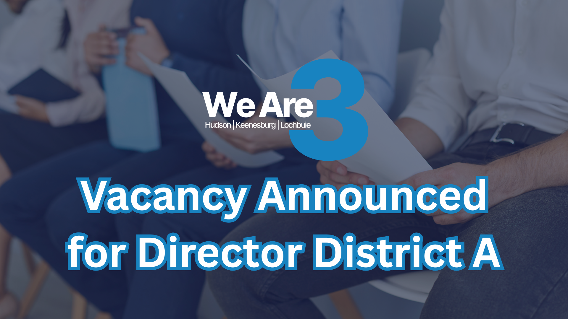 Vacancy Announced for Director District A
