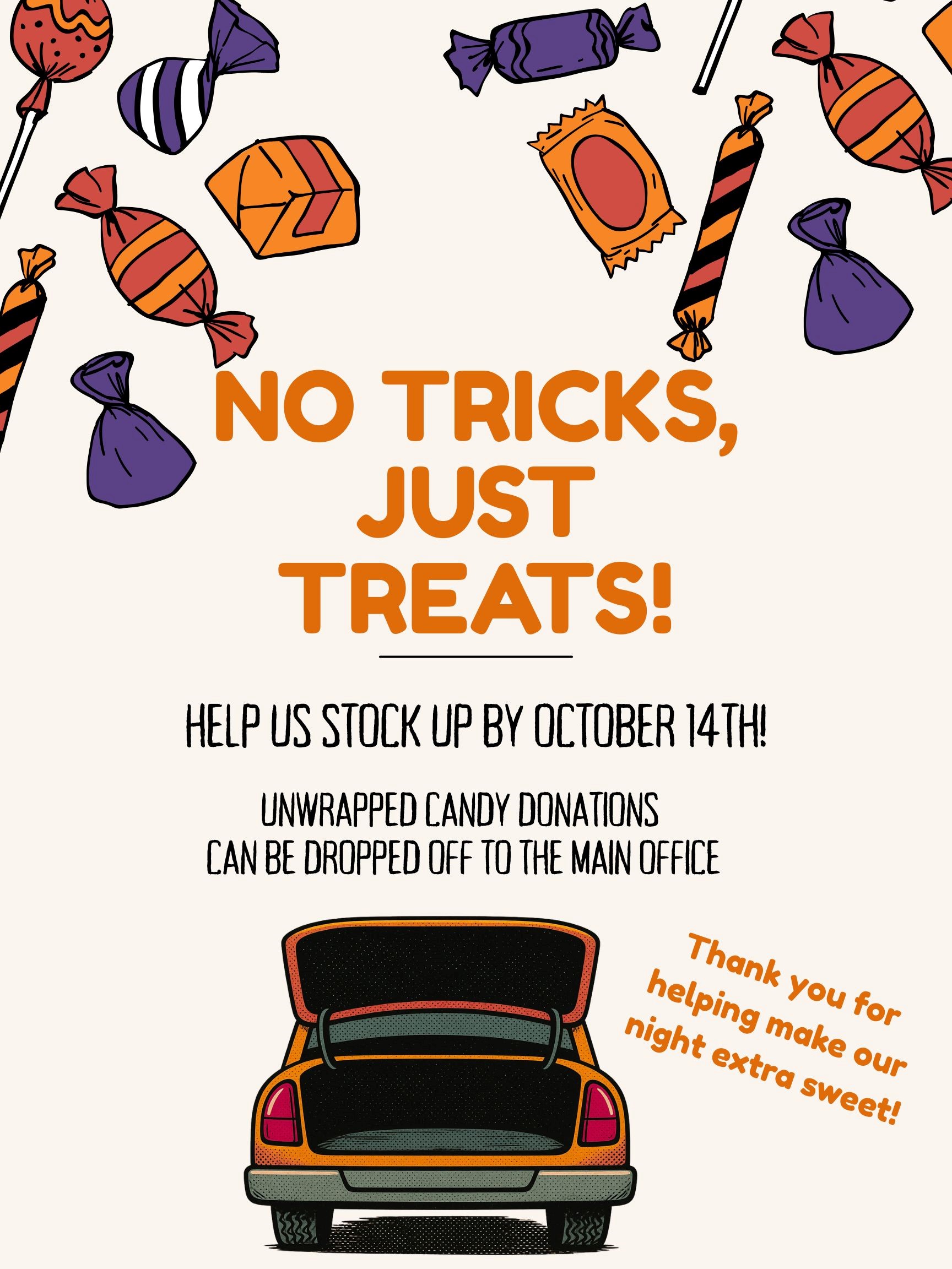 A flyer with illustrations of various candies and a car trunk, featuring the text 'NO TRICKS, JUST TREATS!' and asking for candy donations by October 14th.