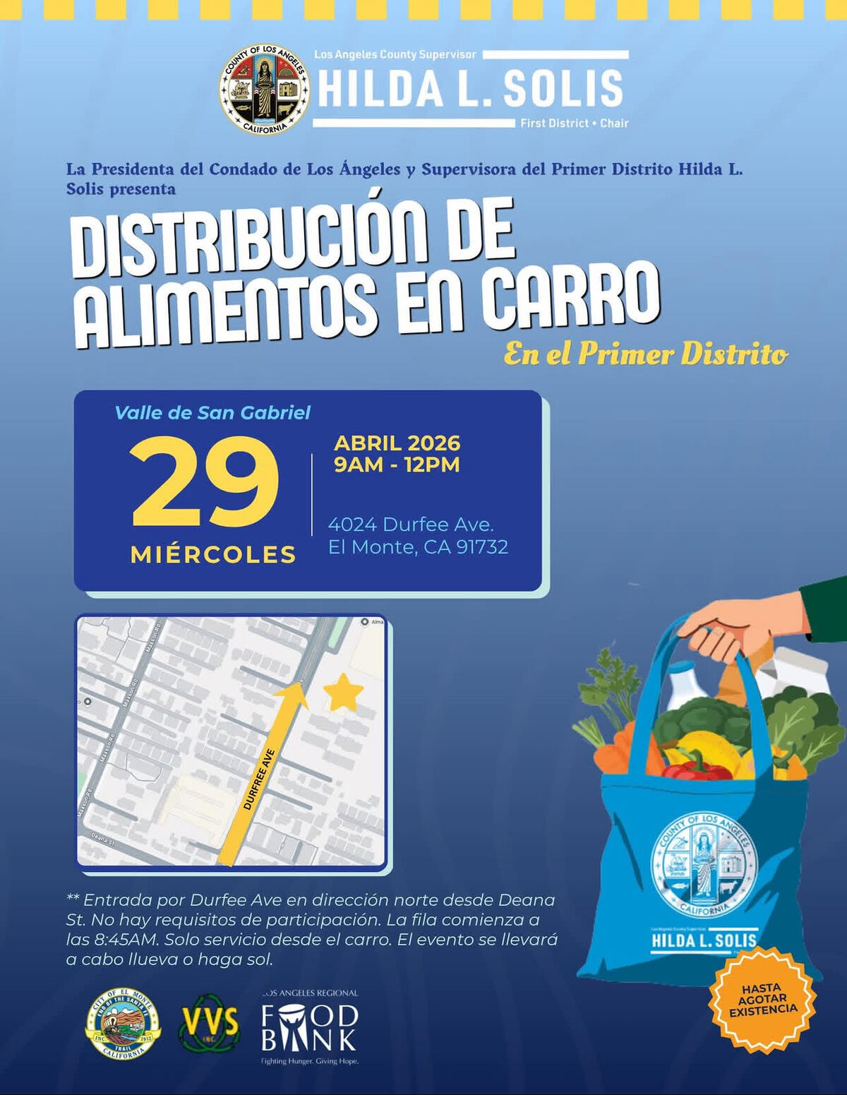 Volante en español anunciando una distribución de alimentos en carro presentada por la Supervisora del Condado de Los Ángeles Hilda L. Solis. Evento el miércoles 29 de abril de 2026, de 9:00 a.m. a 12:00 p.m., en 4024 Durfee Avenue, El Monte, CA. No hay requisitos; solo servicio desde el auto. Entrada por Durfee Avenue hacia el norte desde Deana Street. Incluye mapa, logotipos de socios y una ilustración de una bolsa con alimentos. “Hasta agotar existencia.”
