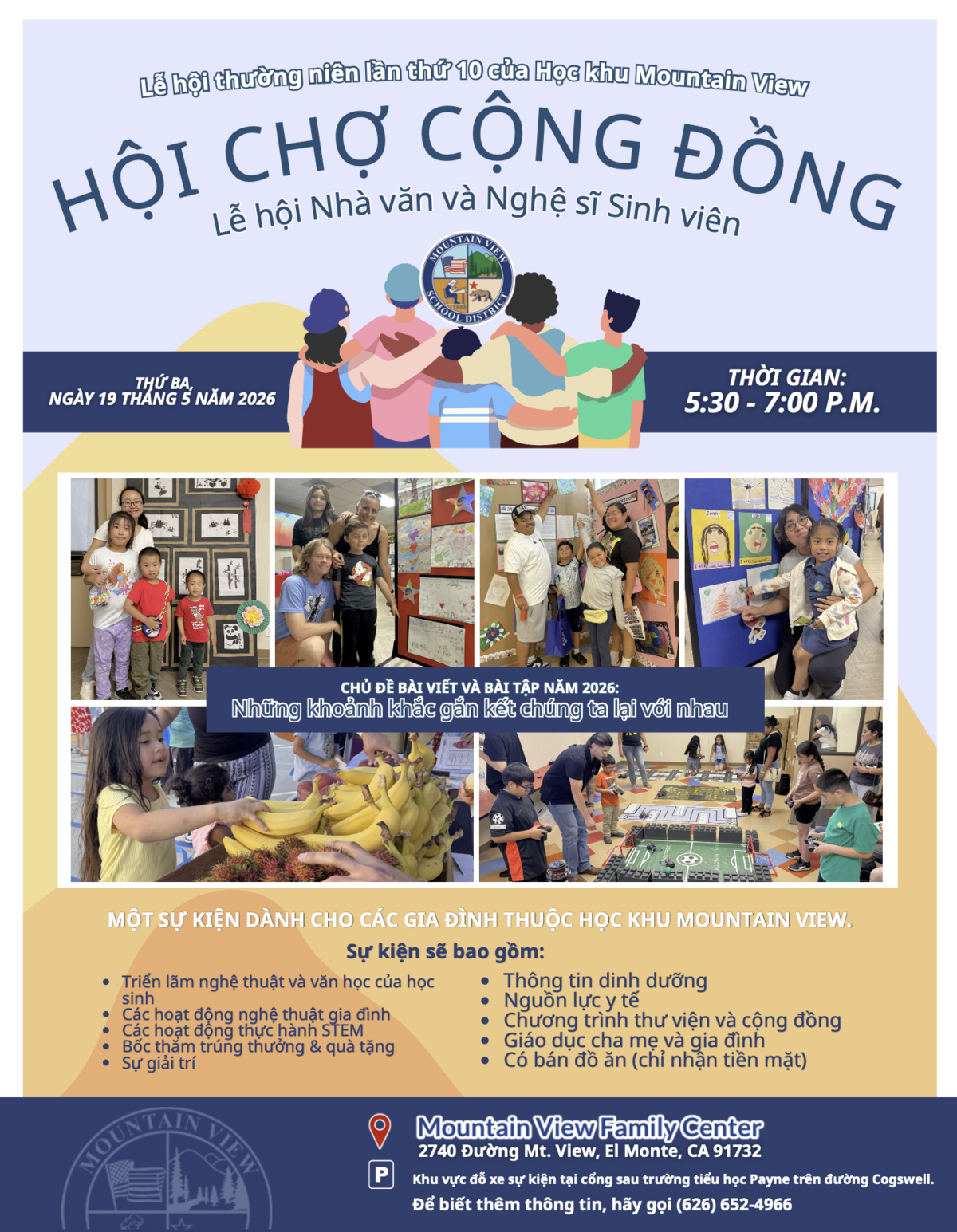 Detailed flyer for Mountain View School District’s 10th Annual Community Fair: Student Writers & Artists Celebration on Tuesday, May 19, 2026, from 5:30–7:00 p.m. at the Mountain View Family Center in El Monte, CA. Includes photos of families and students participating in art displays and activities, the theme “Moments that Bring Us Together,” and a list of offerings such as student art exhibits, family activities, STEM demonstrations, raffles, entertainment, health and nutrition resources, community programs, parent education, and food for purchase.