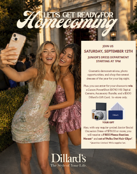 A promotional advertisement for Dillard's with text reading 'Let's Get Ready for Homecoming' and featuring two smiling young women taking a selfie.
