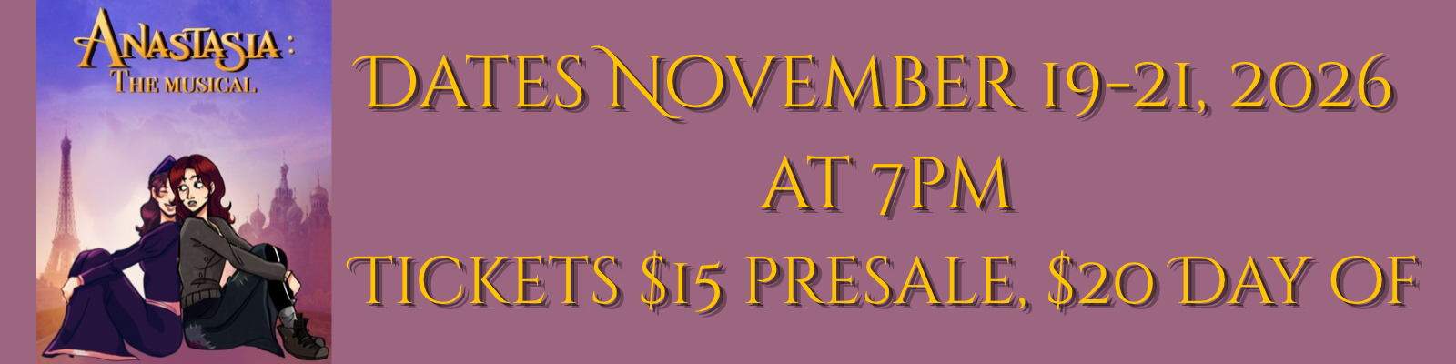 Anastasia The Musical! Nov. 19-21