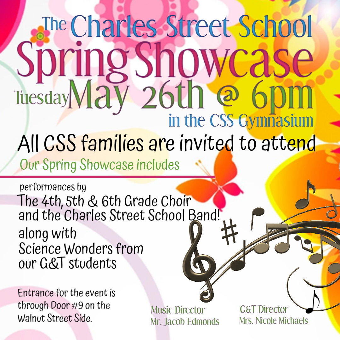The Charles Street School Spring Showcase-Tuesday May 26th