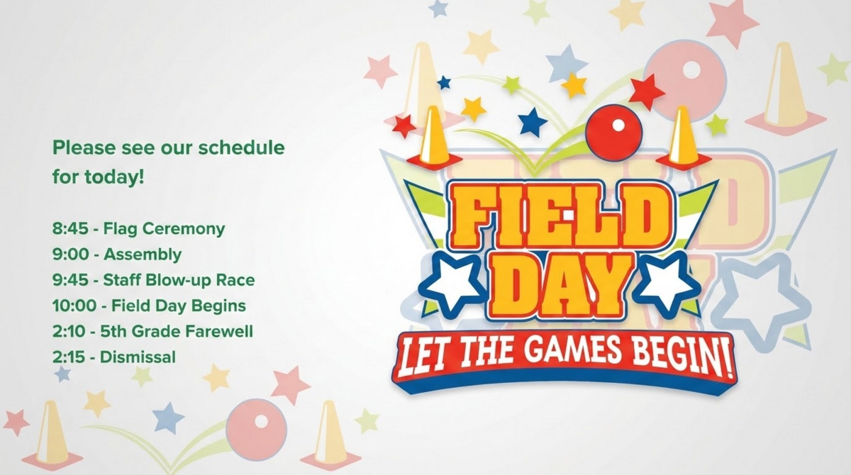 Field Day Today - Happy Last Day of School!