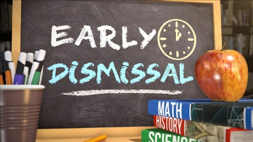 Early Dismissal on 05/07/2026