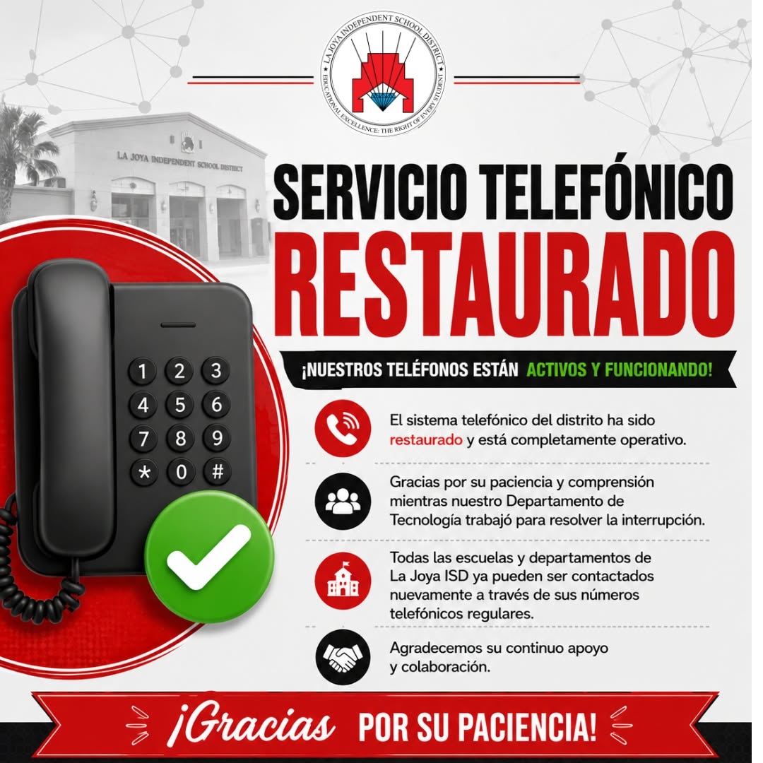 An informational graphic announces that phone service has been restored for La Joya Independent School District, featuring a black telephone and a green checkmark.