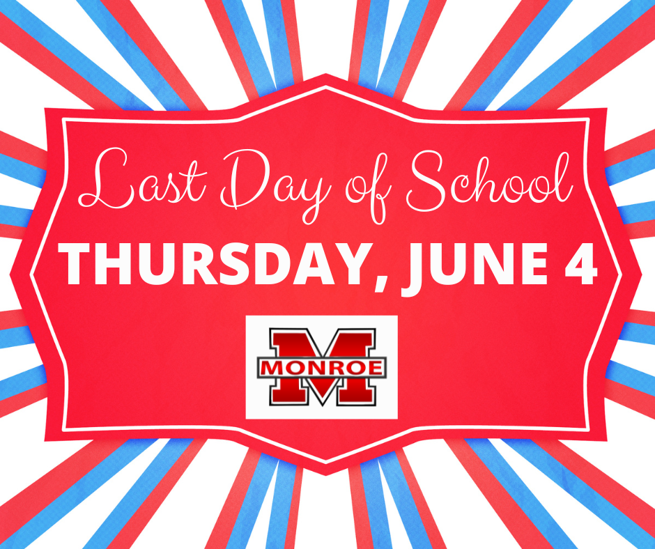 Last Day of School - Thursday, June 4, 2026