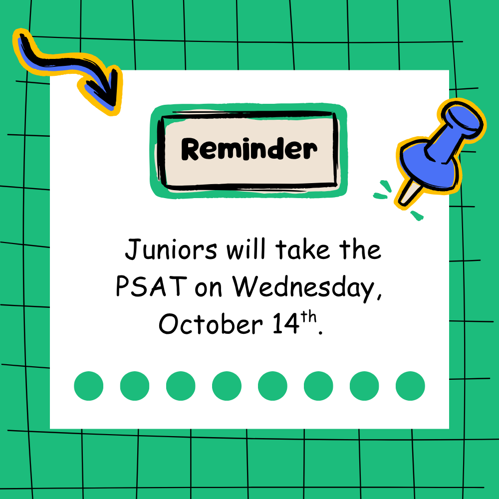 PSAT Reminder!
