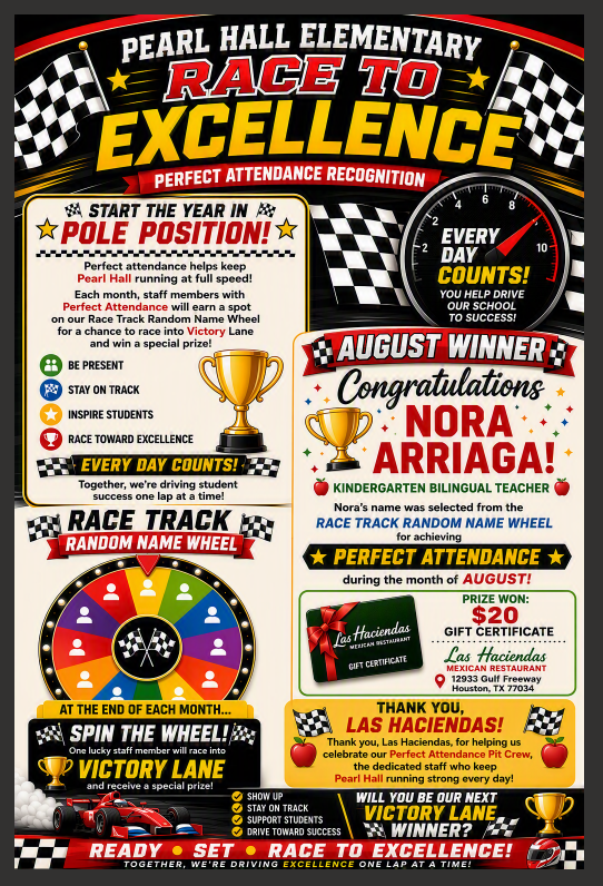 🏎️⭐🏁 PEARL HALL RACE TO EXCELLENCE 🏁⭐🏎️  🚦 Every Day Counts • Every Lap Matters • Every Team Member Shines 🚦