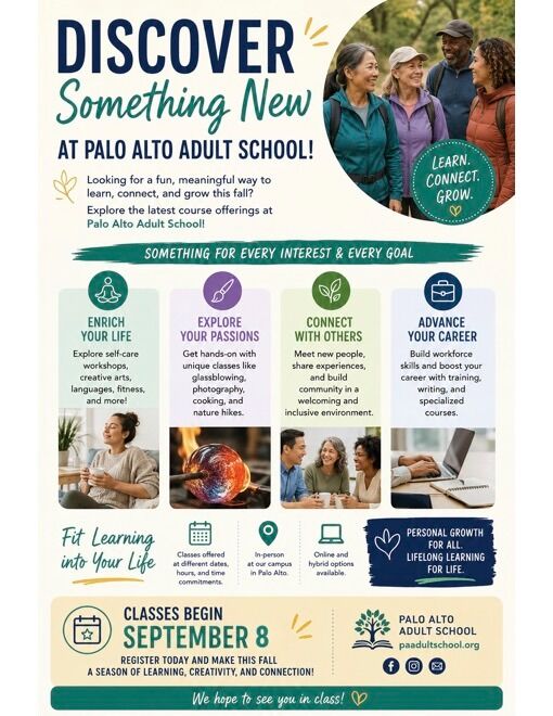 Palo Alto Adult School flyer promoting lifelong learning with diverse course categories like Enrich Your Life, Explore Your Passions, Connect With Others, and Advance Your Career.