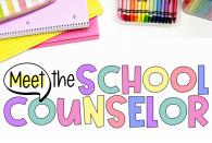 A graphic displaying the text "MEET THE SCHOOL COUNSELOR" in colorful letters, with school supplies visible in the corners.