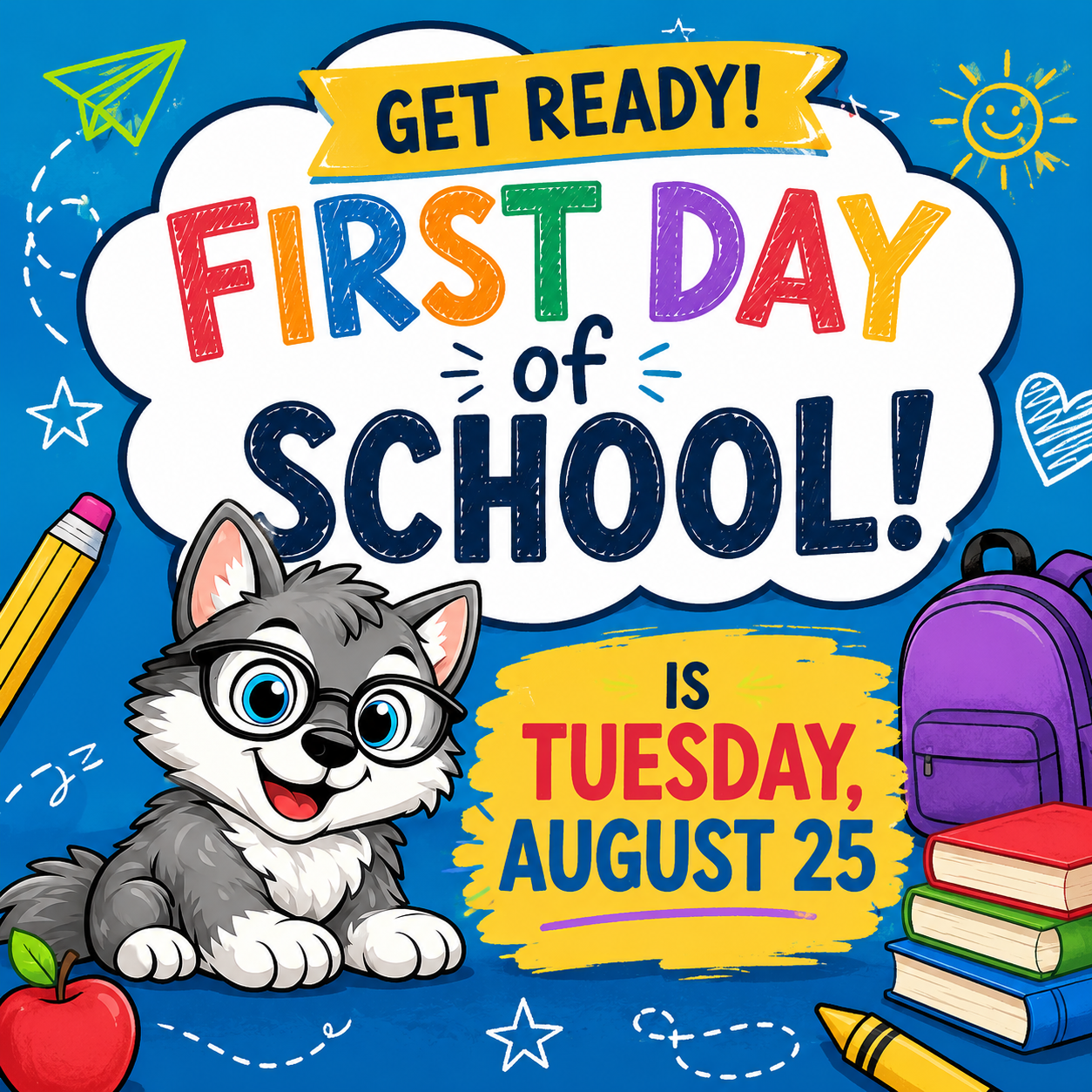 First Day School & Open Houses Reminder