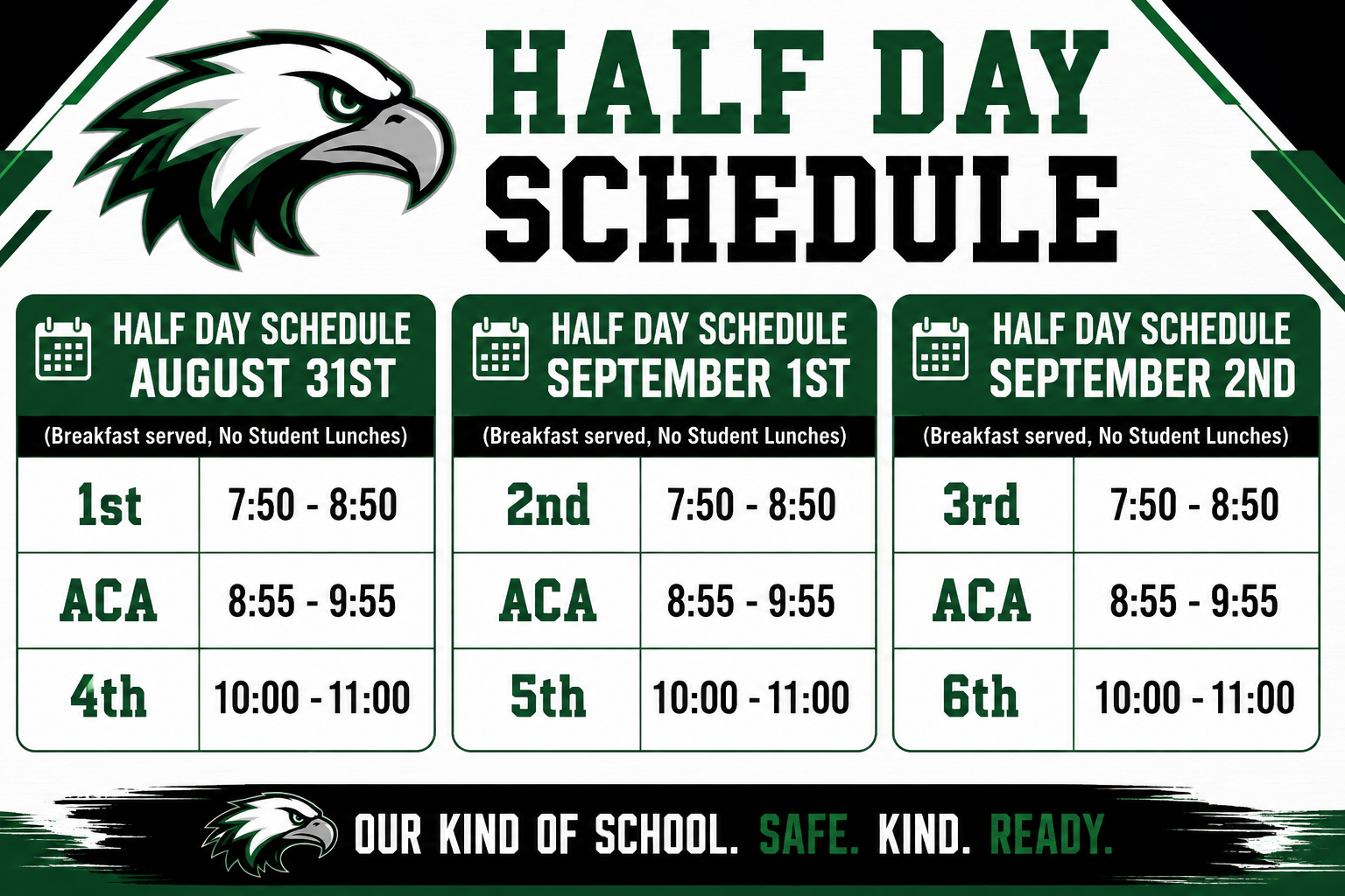 Graphic displaying half-day school schedules for August 31st, September 1st, and September 2nd, with class times and 'ACA' periods.