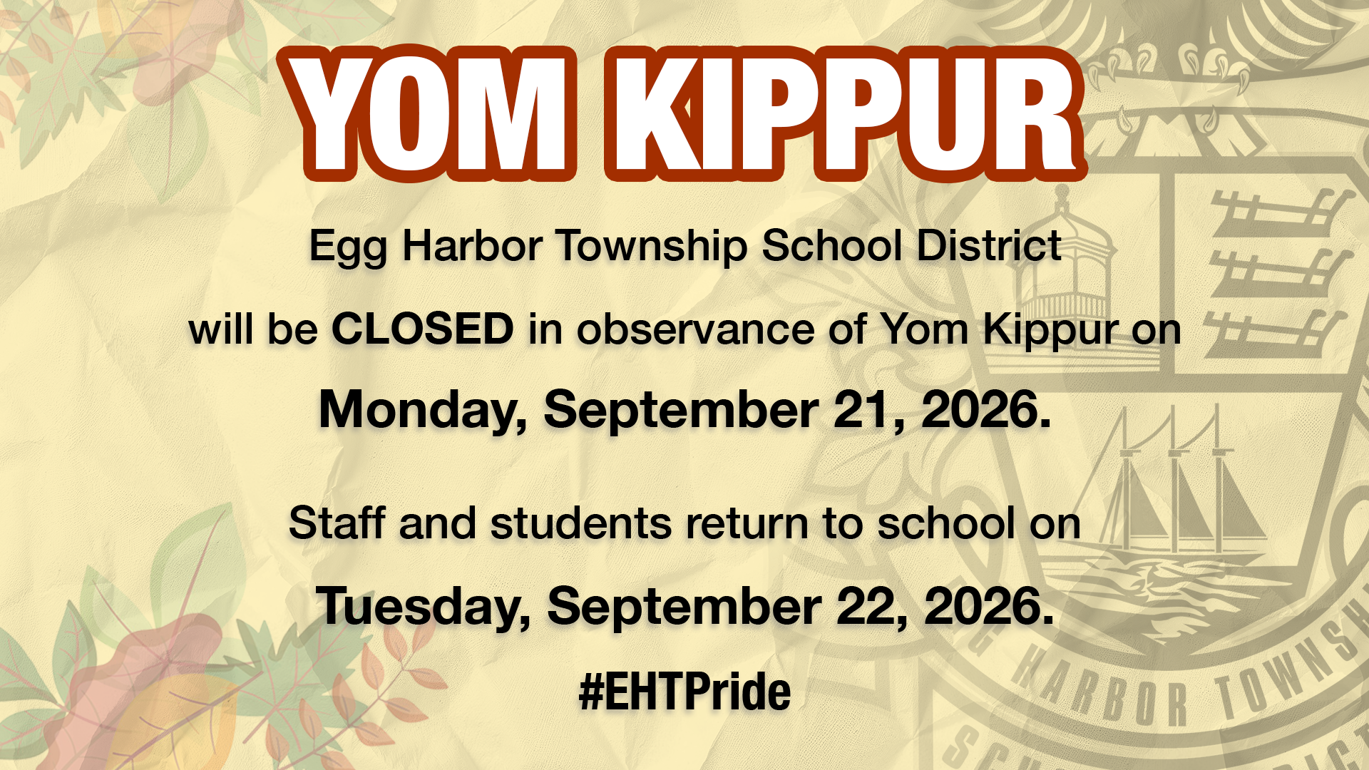 REMINDER Yom Kippur: Schools Closed 9-21-26