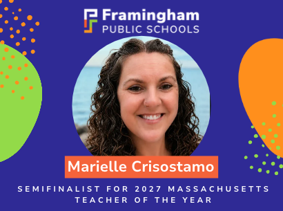 Exciting News!  Framingham Educator Named Semifinalist for 2027 Massachusetts Teacher of the Year