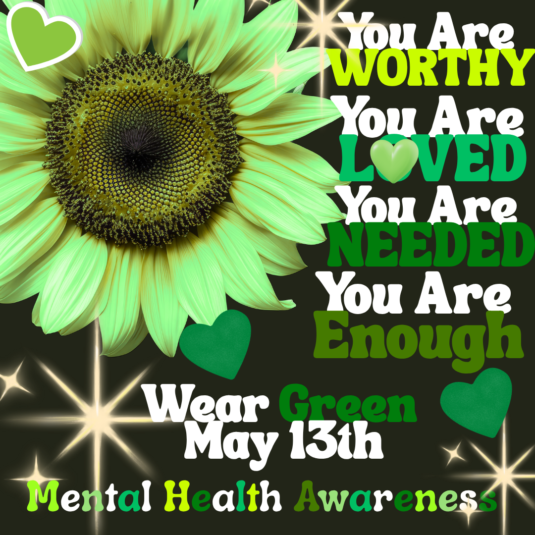 Wear Green May 13th for Mental Health Awareness