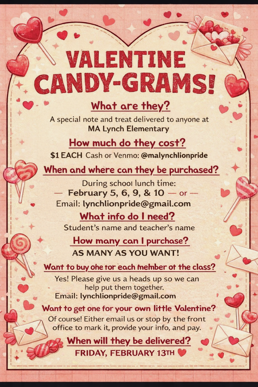 Poster announcing Valentine Candy-Grams for MA Lynch Elementary, with details on cost, purchase times, and delivery.