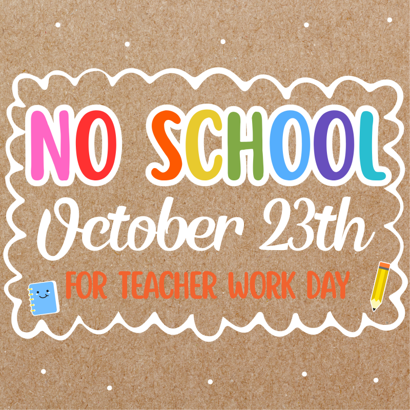 End of Term 1 - No School Oct 23rd