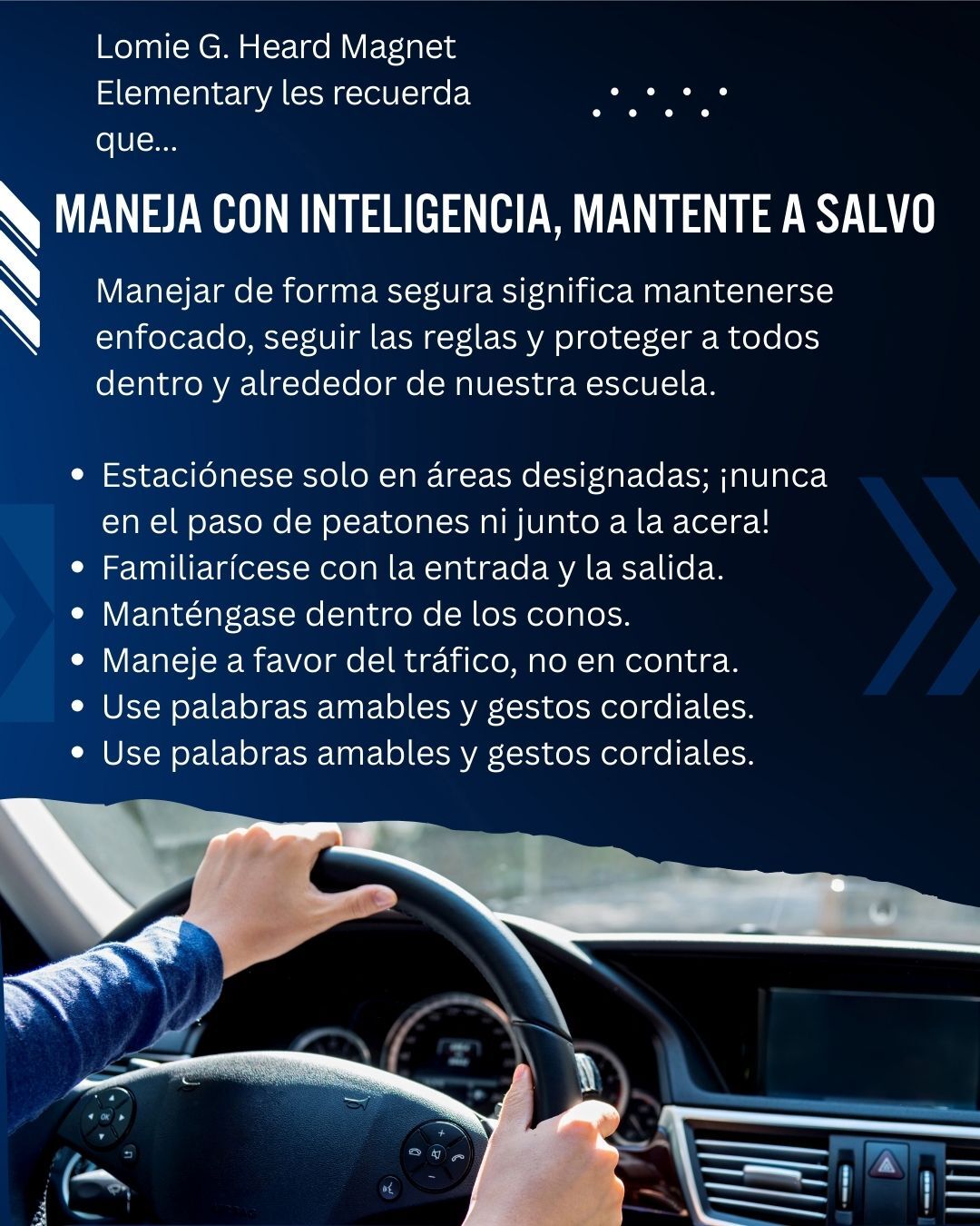 Hands on a steering wheel, with text about driving safely near Lomie G. Heard Magnet Elementary.