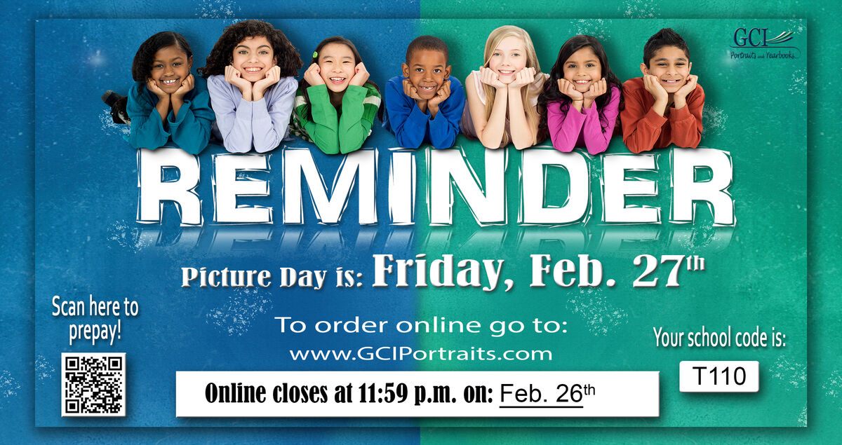 Reminder: Picture Day is Friday, Feb. 27th. Scan to prepay or visit GCIPortraits.com.