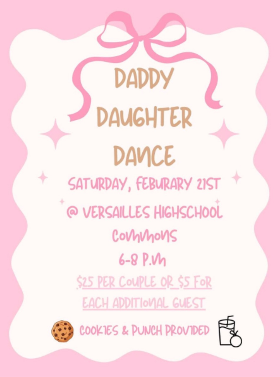 Invitation for a Daddy Daughter Dance on Saturday, February 21st, from 6-8 PM at Versailles High School Commons.