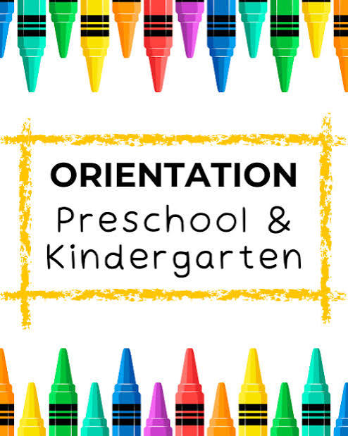Preschool and Kindergarten Orientation