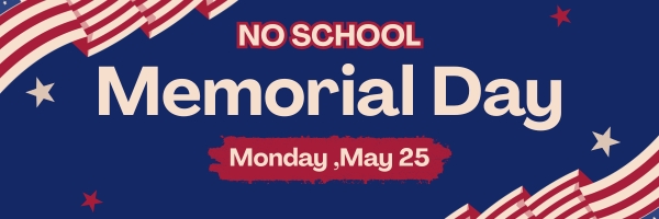 Memorial Day - No School