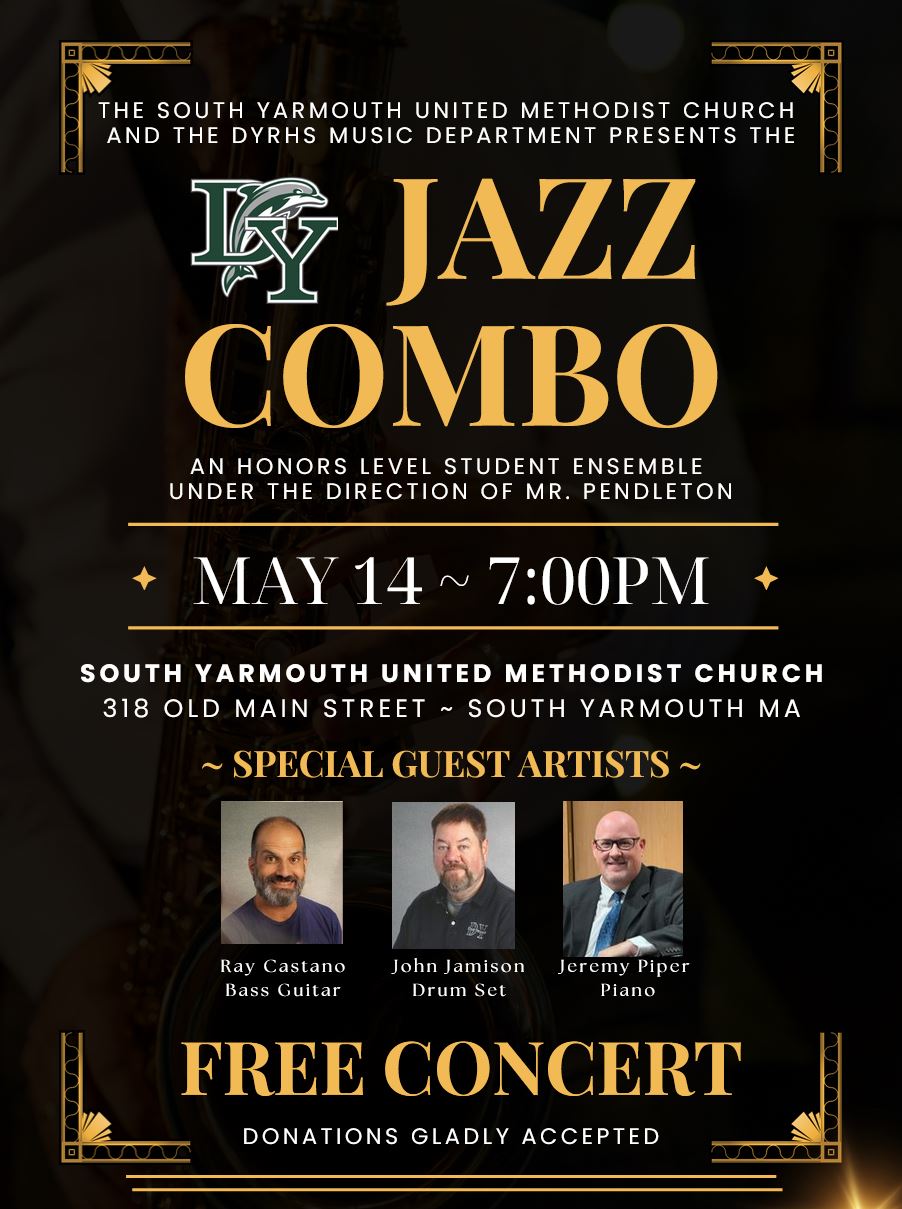 FREE Jazz Combo concert by the DYRHS Music Department & South Yarmouth United Methodist Church on May 14 at 7:00 PM