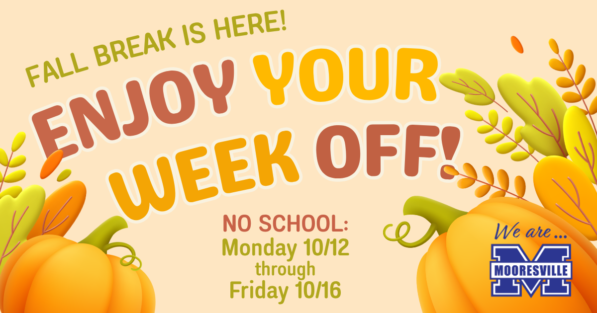 Reminder:  Next week is Fall Break!