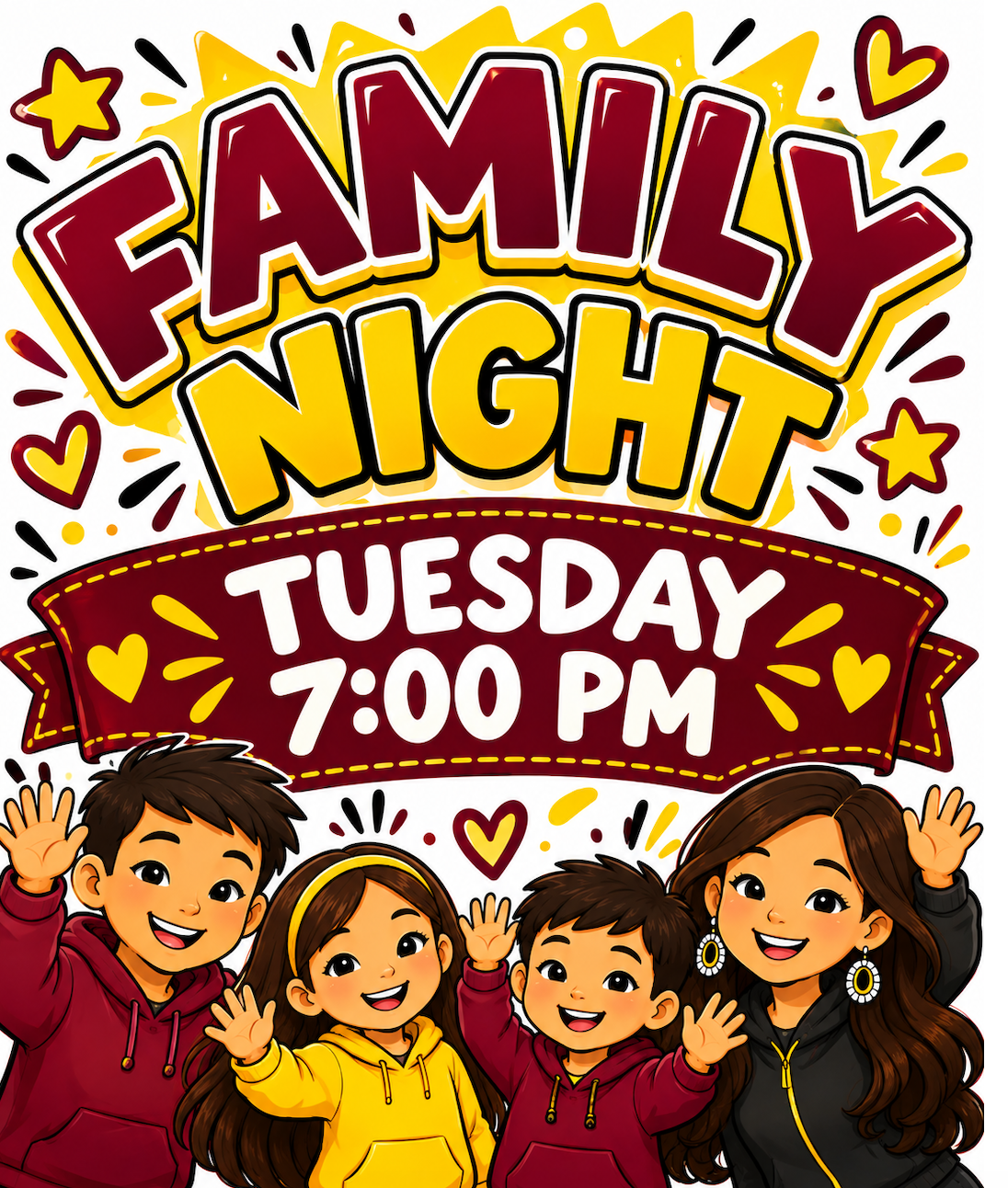Family Night, Tuesday 7pm