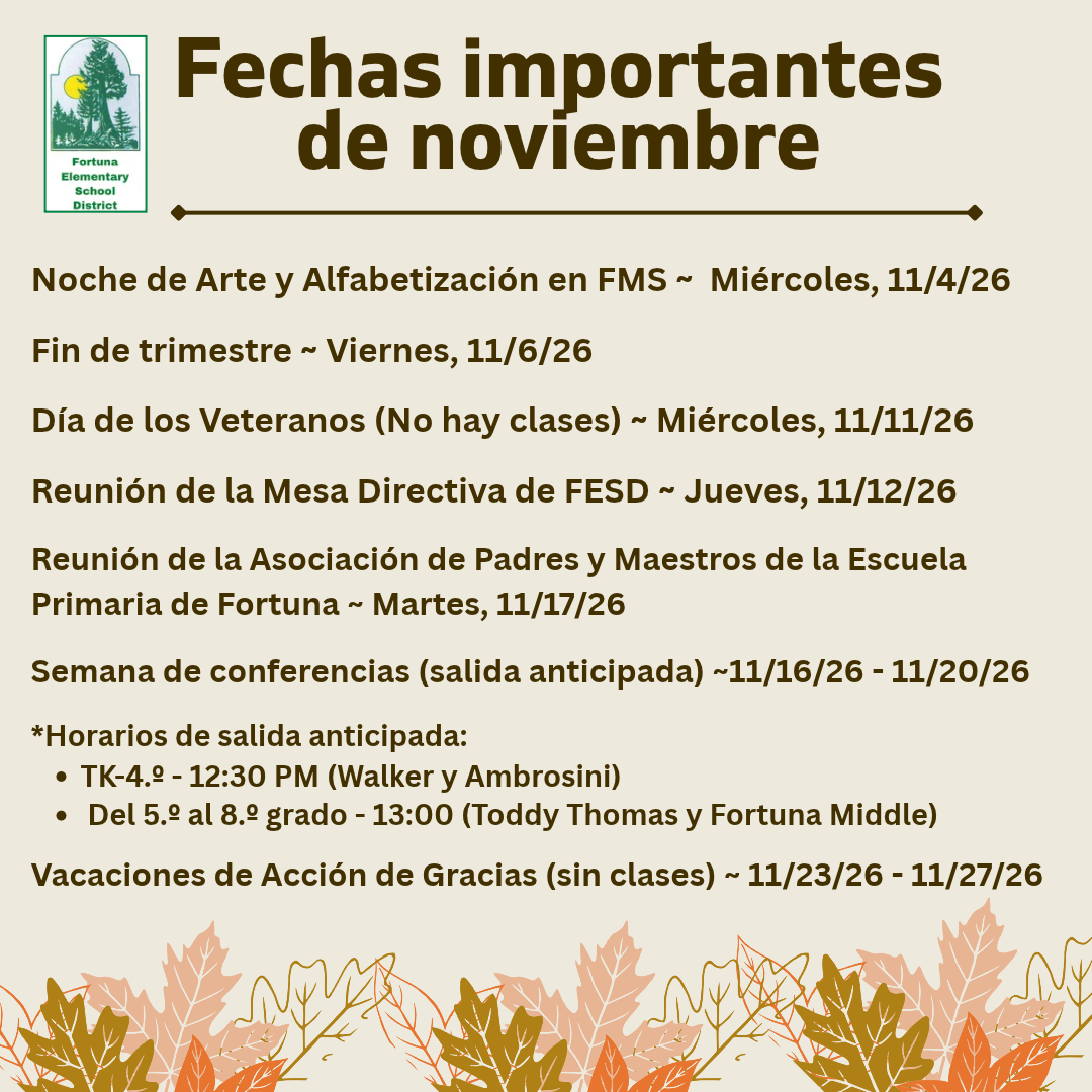 A digital flyer in Spanish titled "Fechas importantes de noviembre" from the Fortuna Elementary School District, listing school events for November.