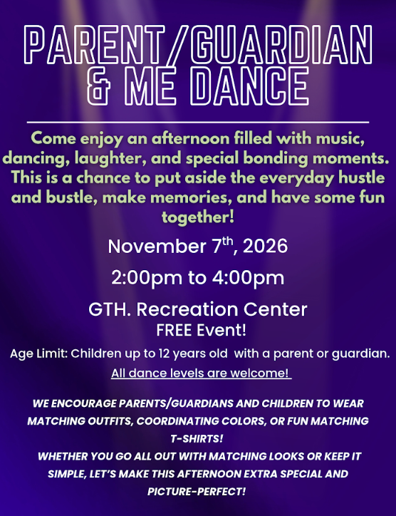Community News - Parent/Guardian & Me Dance - November 7, 2026 - 2PM - 4PM @ GTH Recreation Center