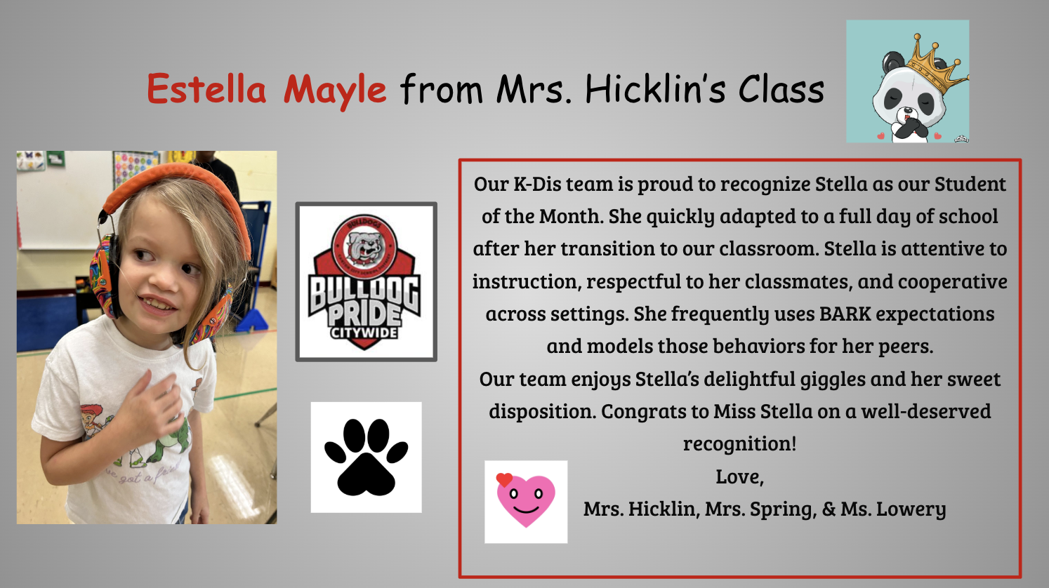Pictured is Estella Mayle from Mrs. Hicklin's classroom. Mrs. Hicklin also wrote some nice things about Estella