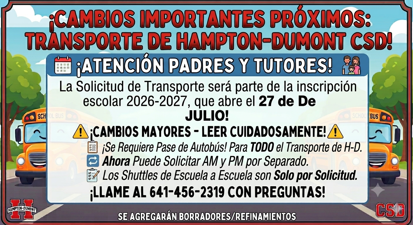 Announcement about important upcoming changes to Hampton-Dumont CSD transportation for the 2026-2027 school year, starting July 27th.