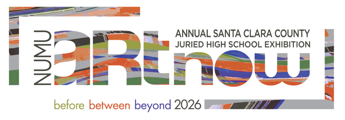NUMU BRLnow: Annual Santa Clara County Juried High School Exhibition.