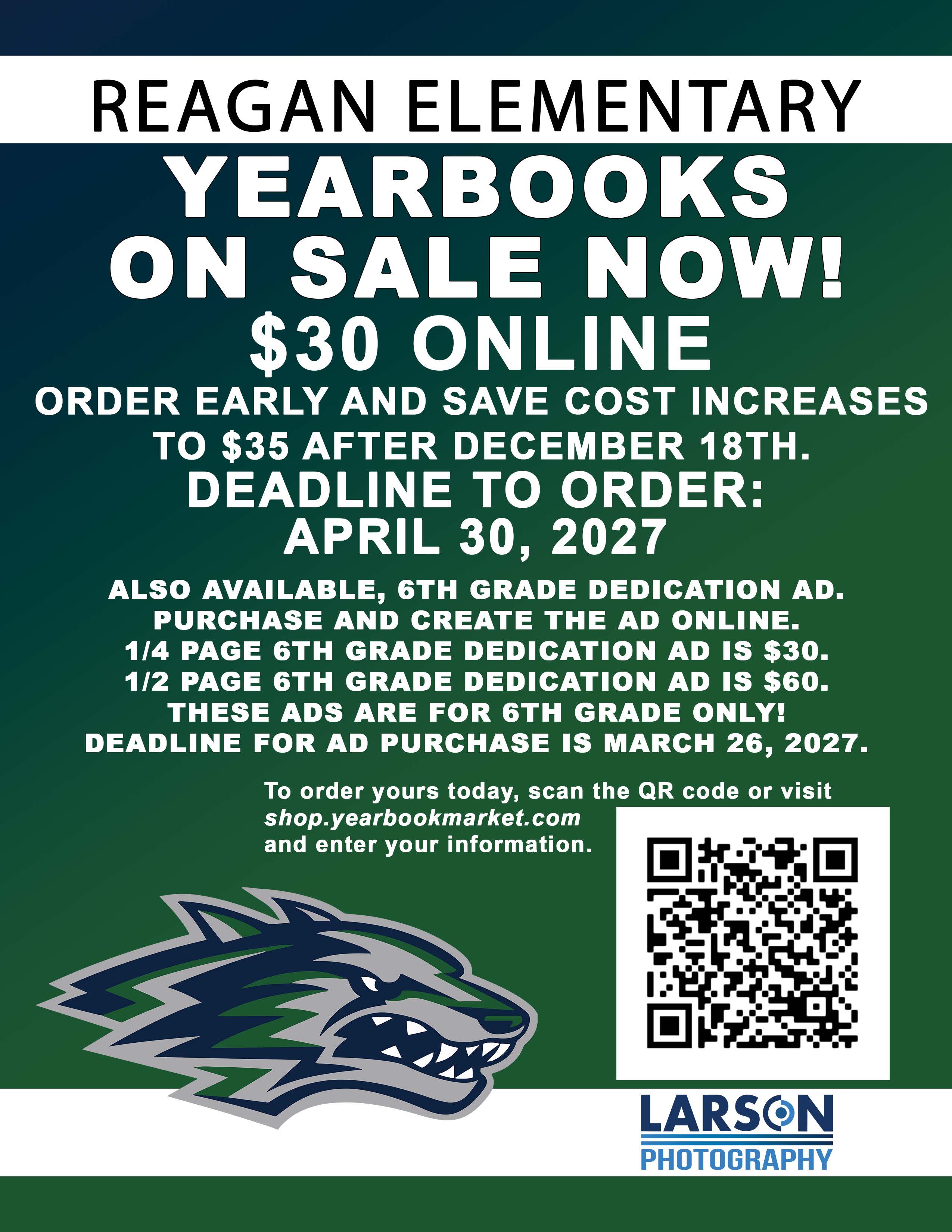 A promotional flyer for Reagan Elementary yearbooks on sale for $30 online, featuring important deadlines, pricing details, a QR code, and a wolf mascot logo.
