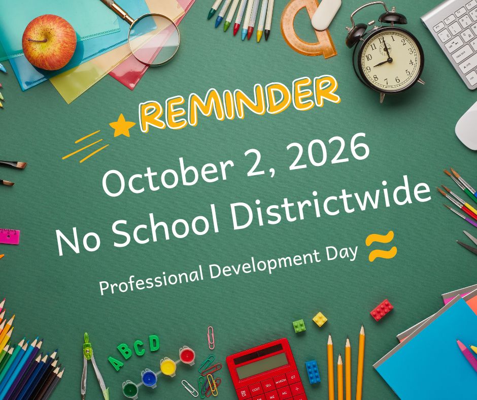 Reminder - No School Districtwide - October 2, 2026