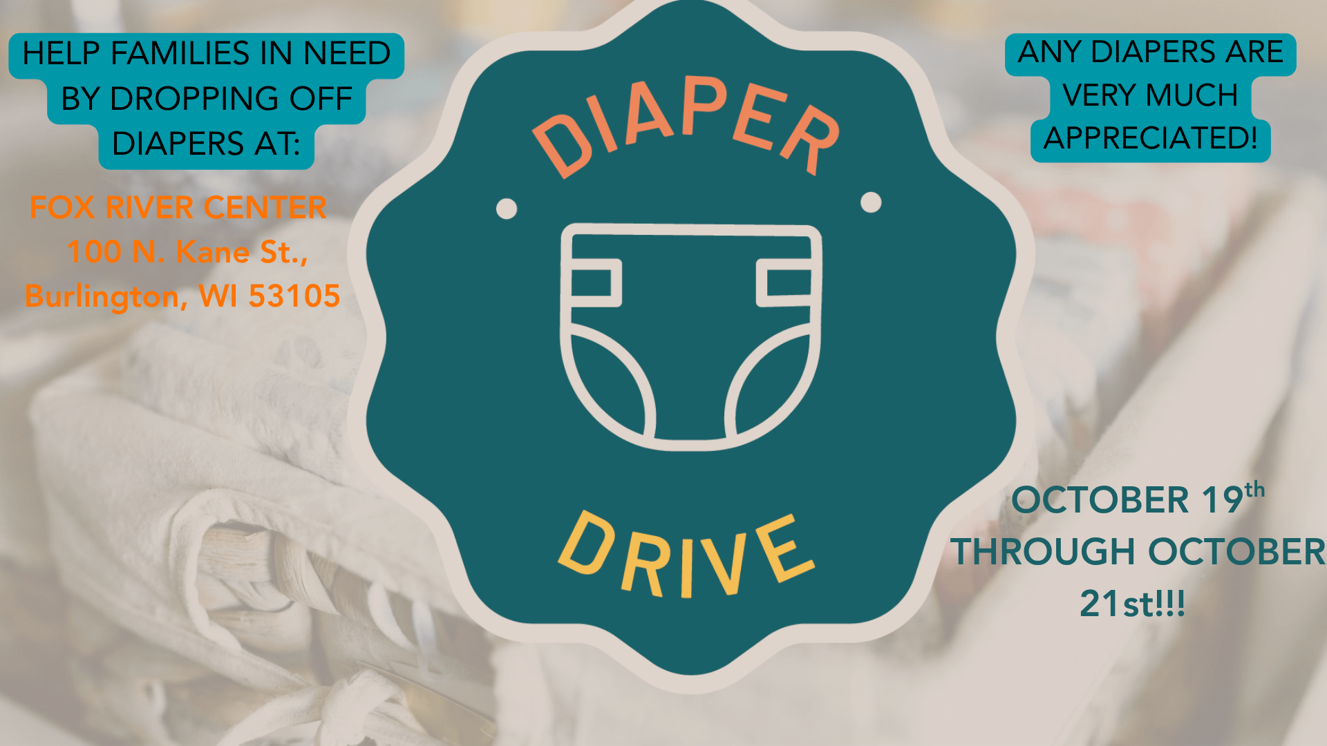 Diaper Drive at FRC (100 N. Kane St.) – Oct 19–21