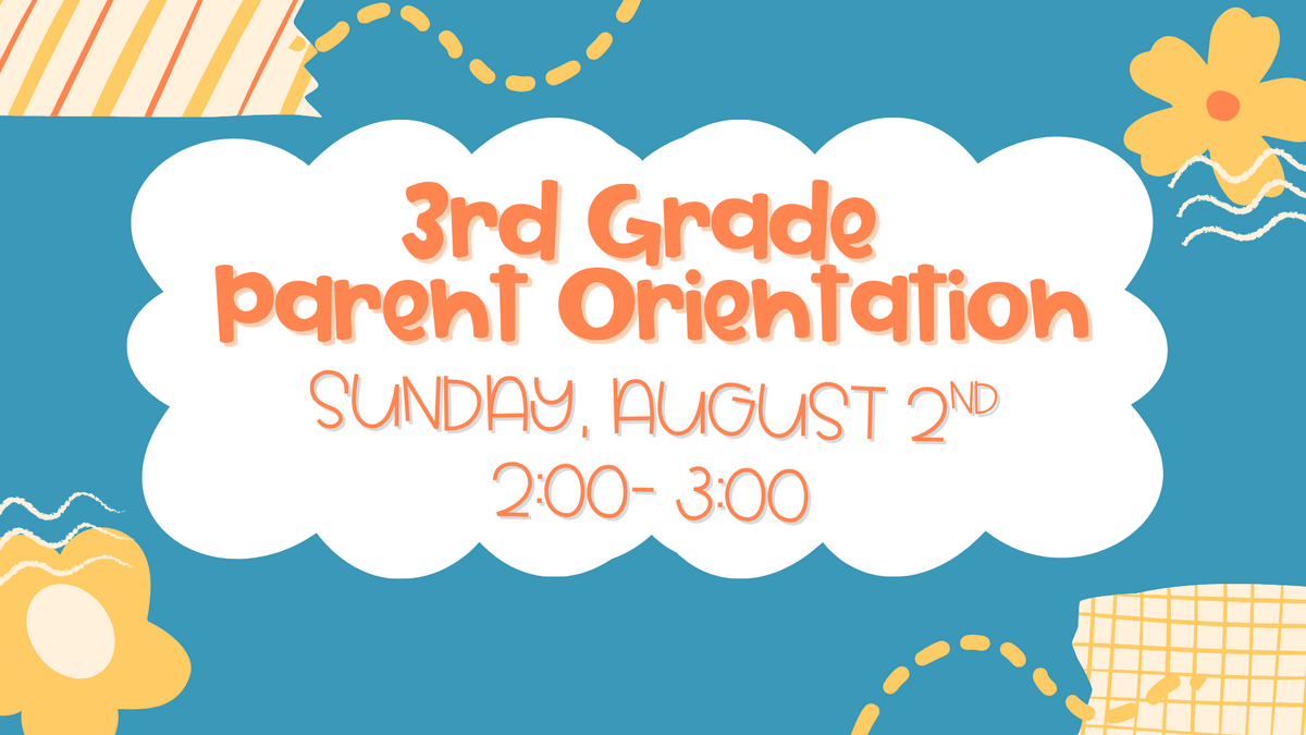 Parent Orientation for 3rd grade