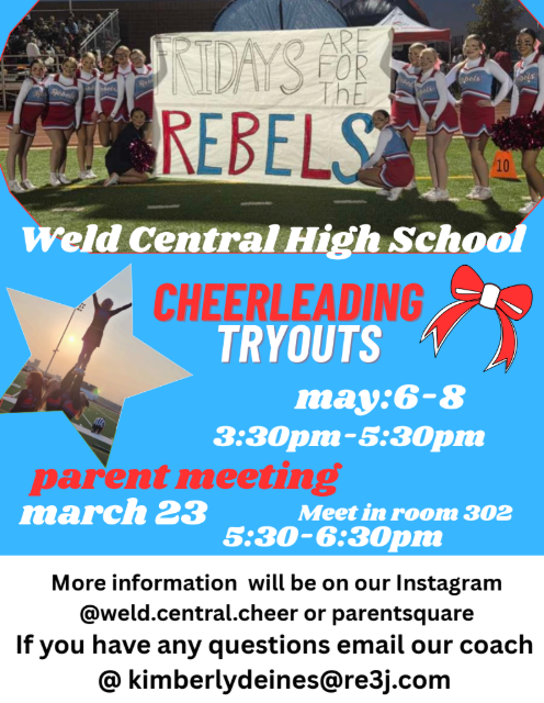 Weld Central High School Cheerleading Tryouts happening May 6th, 7th, and 8th @3:30, Parent meeting on March 23rd @5:30 in room 302 @WCHS