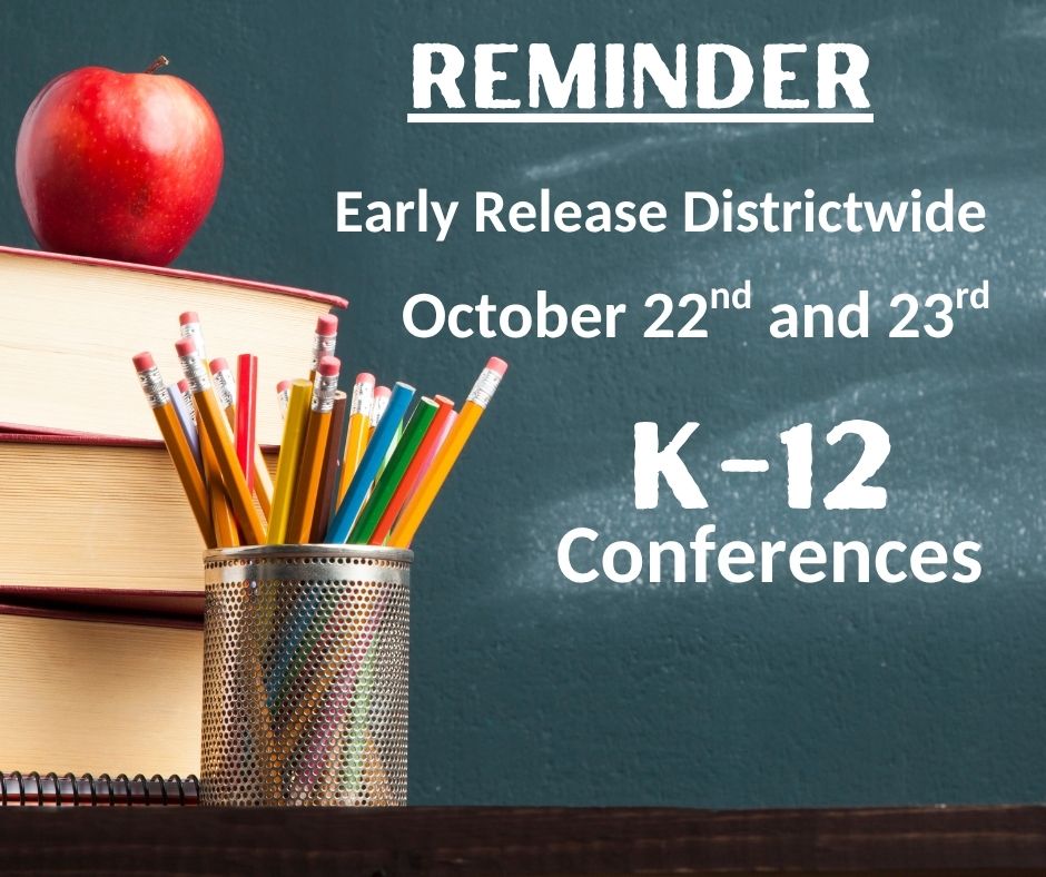 CORRECTION!  EARLY RELEASE Districtwide -  K-12 Conferences