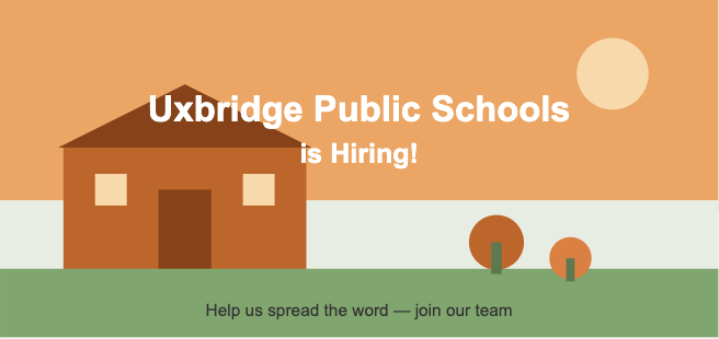 Uxbridge Public Schools is Hiring