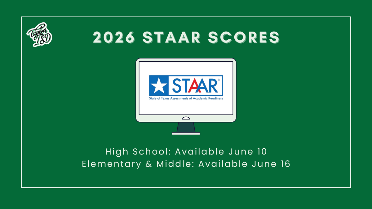 Spring 2026 high school STAAR results available June 10, elementary & middle scores available June 16 // Resultados STAAR de secundaria disponibles el 10 de junio; resultados de primaria y intermedia disponibles el 16 de junio