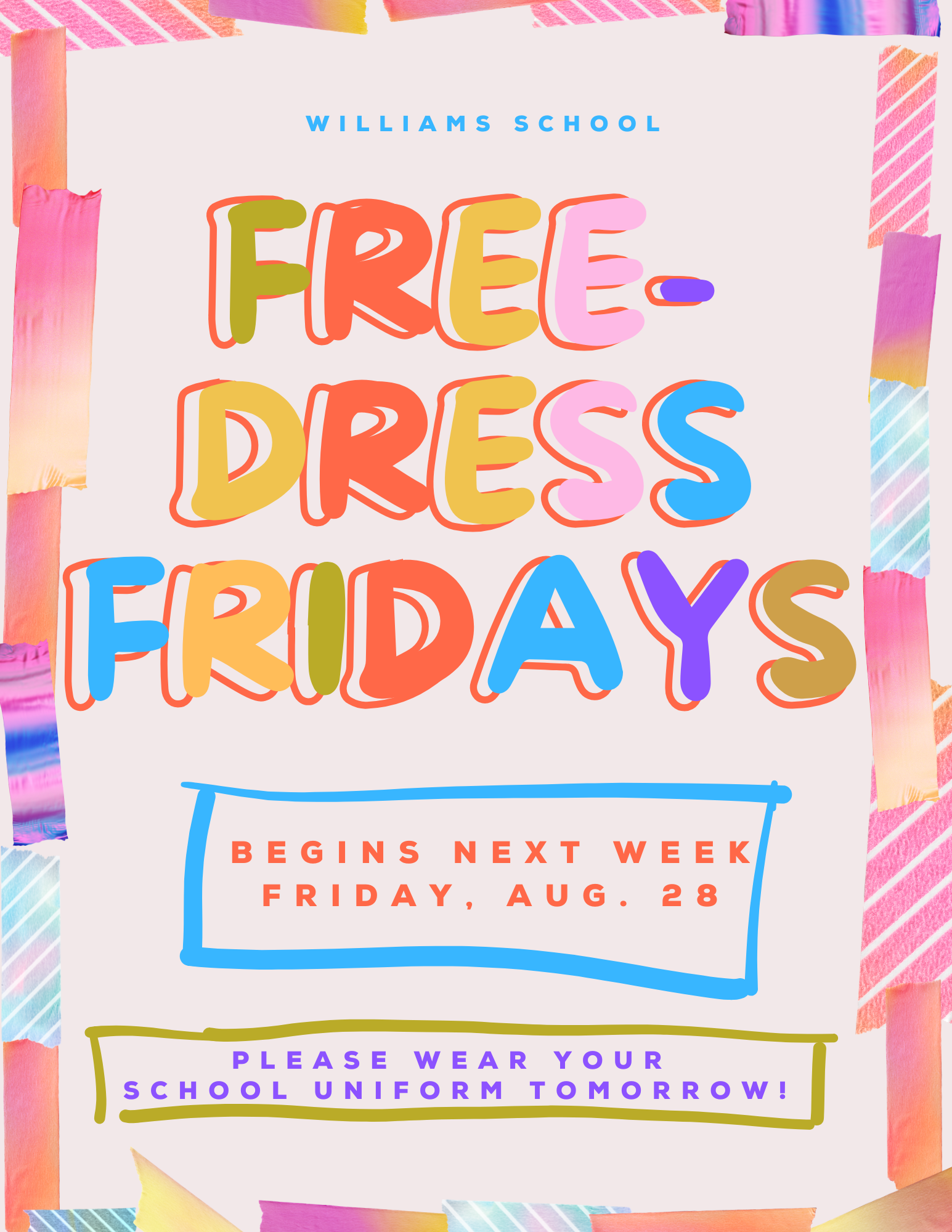 REMINDER: Free-Dress Fridays Begin NEXT WEEK, August 28th