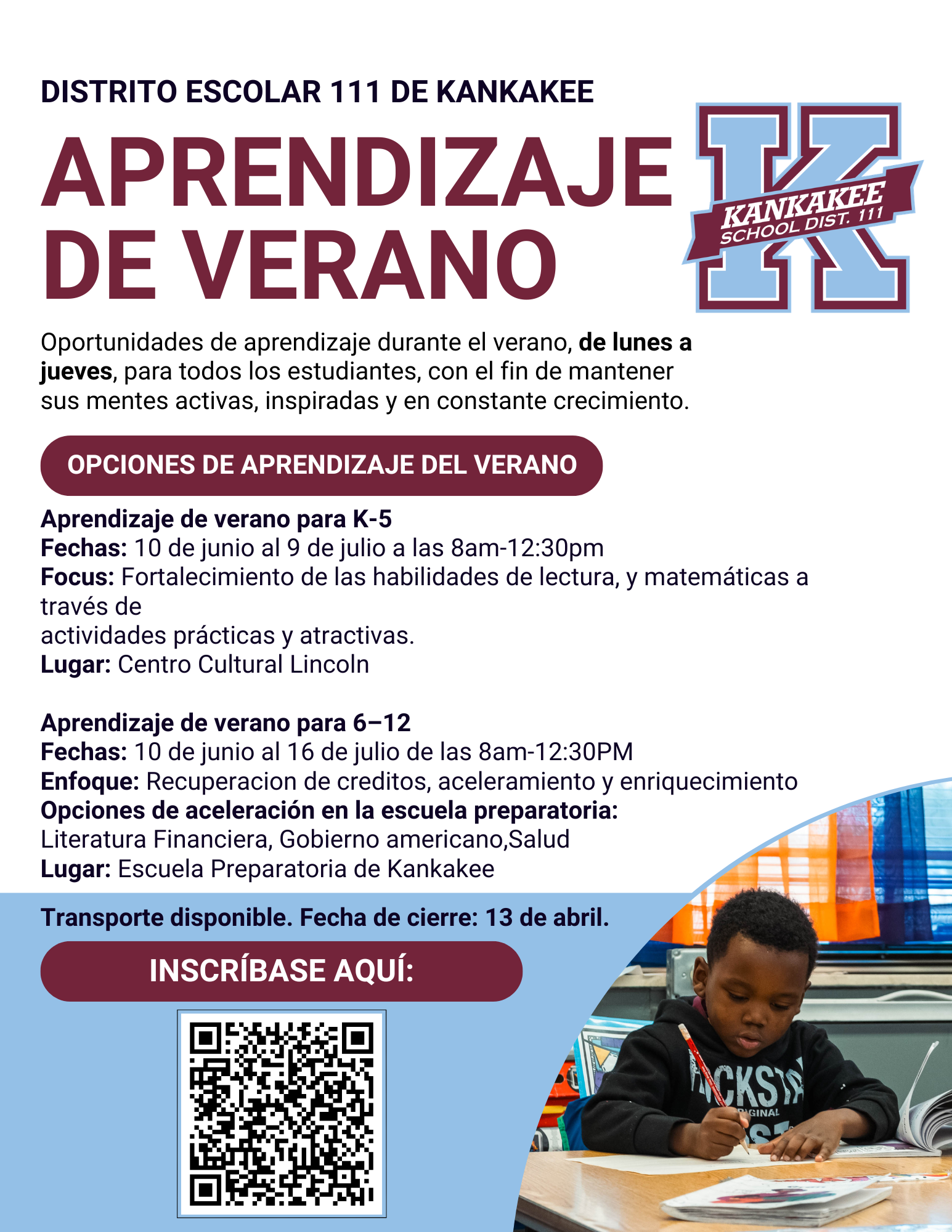 Kankakee School District 111 offers summer learning opportunities for students K-5 and 6-12.