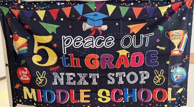 A celebratory banner reads '5 peace OUT th GRADE NEXT STOP MIDDLE SCHOOL' with colorful graphics.