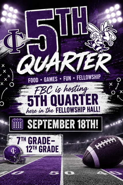 A purple and white flyer promotes a 5th Quarter event on September 18th in the fellowship hall for 7th to 12th graders, featuring a football theme.